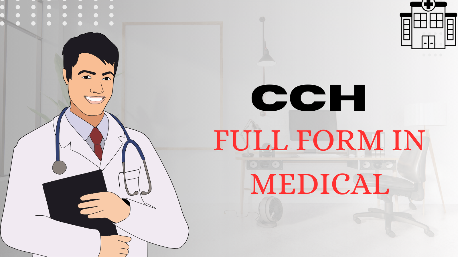 CCH Full Form in Medical