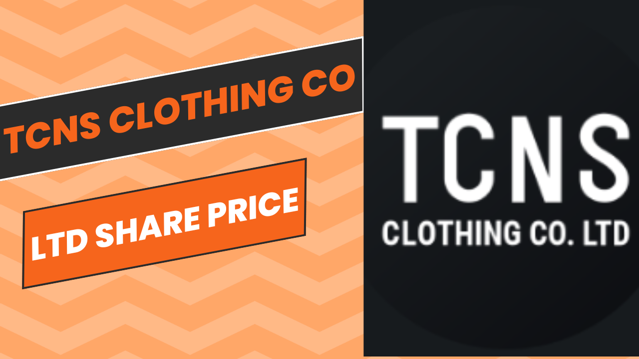 TCNS Clothing Co Ltd Share Price