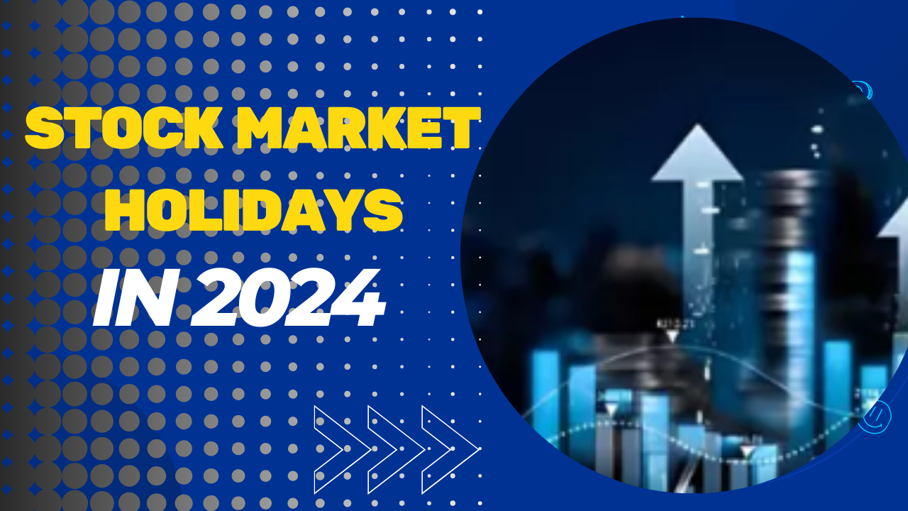 Stock Market Holidays in 2024