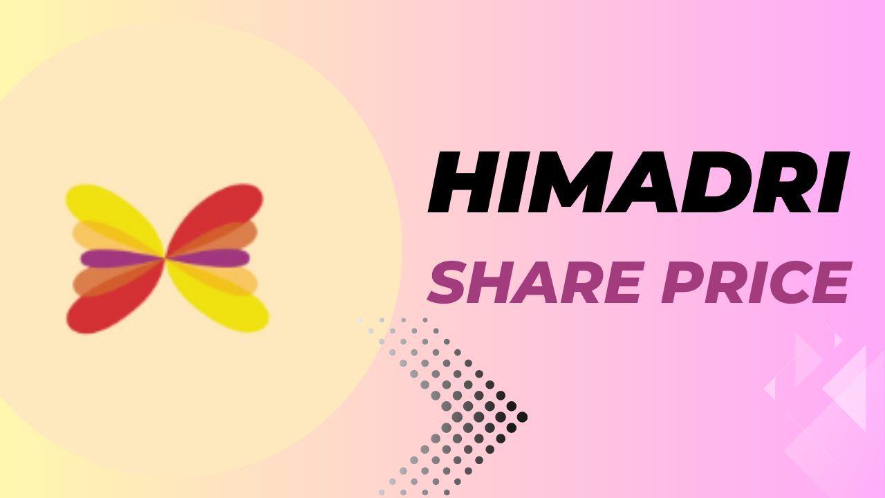 Himadri Share Price