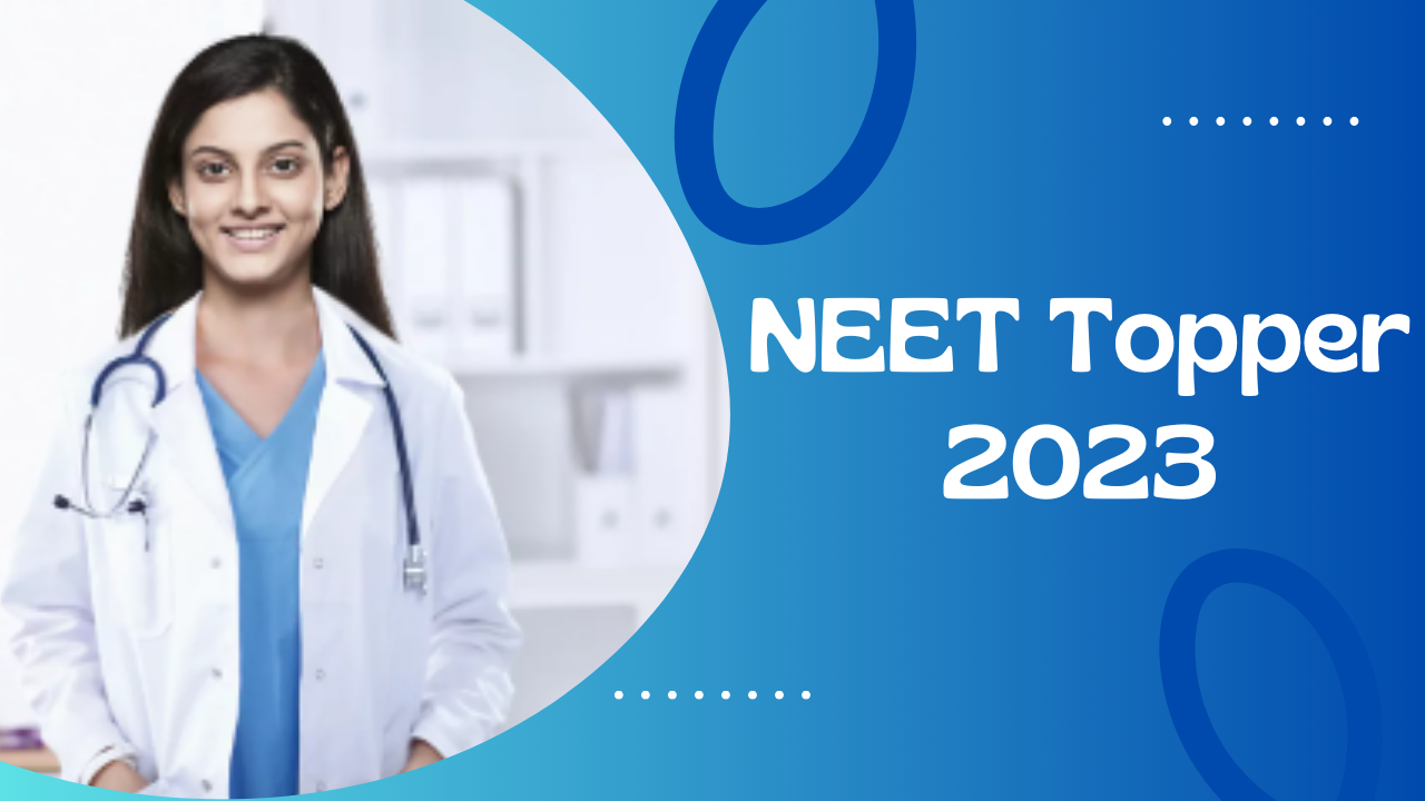 NEET Topper 2023